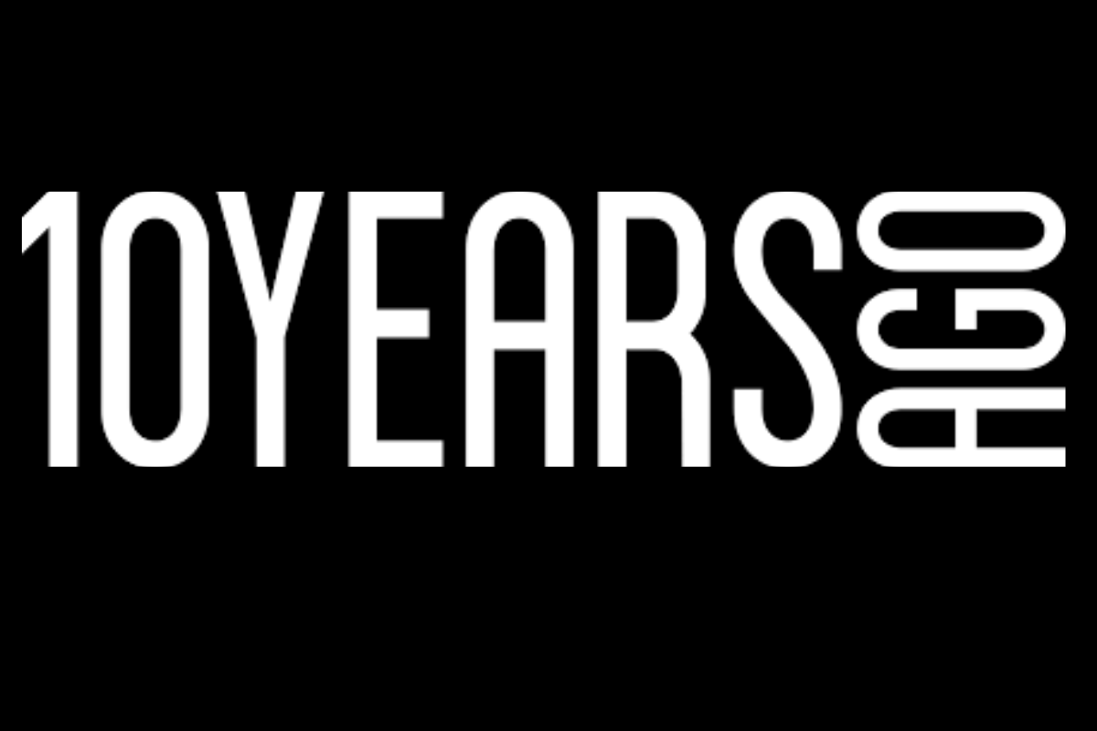 Ten Years Ago